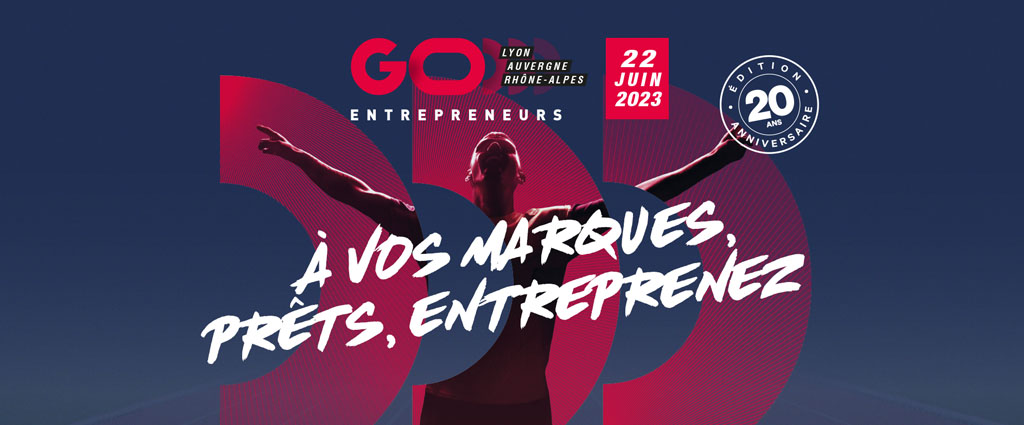 Salon Go Entrepreneurs 22 juin 2023 à Lyon