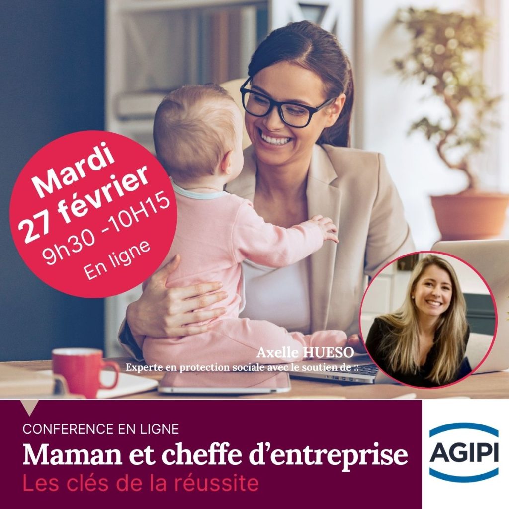 Maman et cheffe d'entreprise, les clés de la réussite. Conférence en ligne mardi 27 février 2024
